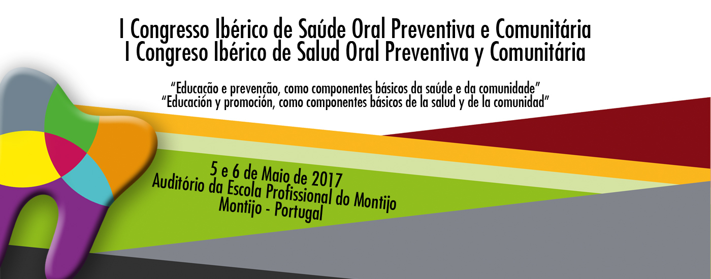 I Congresso Ibérico de Saúde Oral Preventiva e Comunitária // Rastreio Oral Sénior