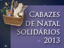 Cabazes de Natal Solidários 2013
