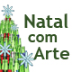 Natal com Arte (c/vídeo)