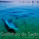 Apresentação do livro “Golfinhos do Sado”