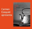 Carmen Ezequiel apresenta “Ser – Sobreviver em Ruptura”