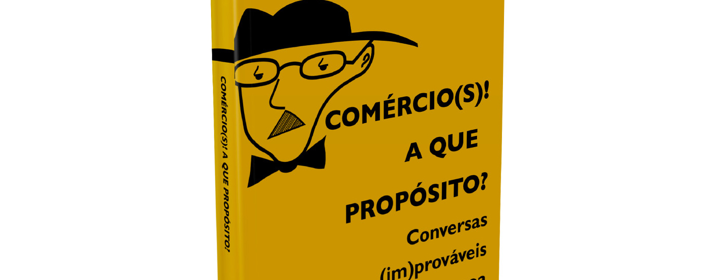 Comércio em conversas (im)prováveis com Fernando Pessoa 