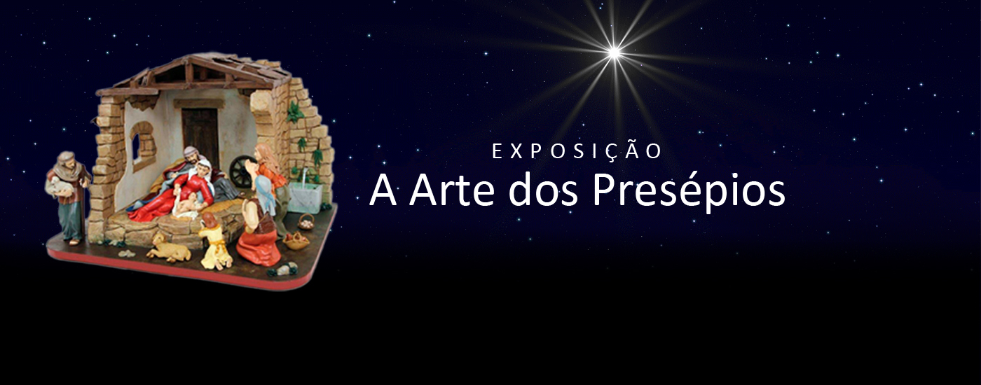 "A Arte dos Presépios" espera a sua visita! 