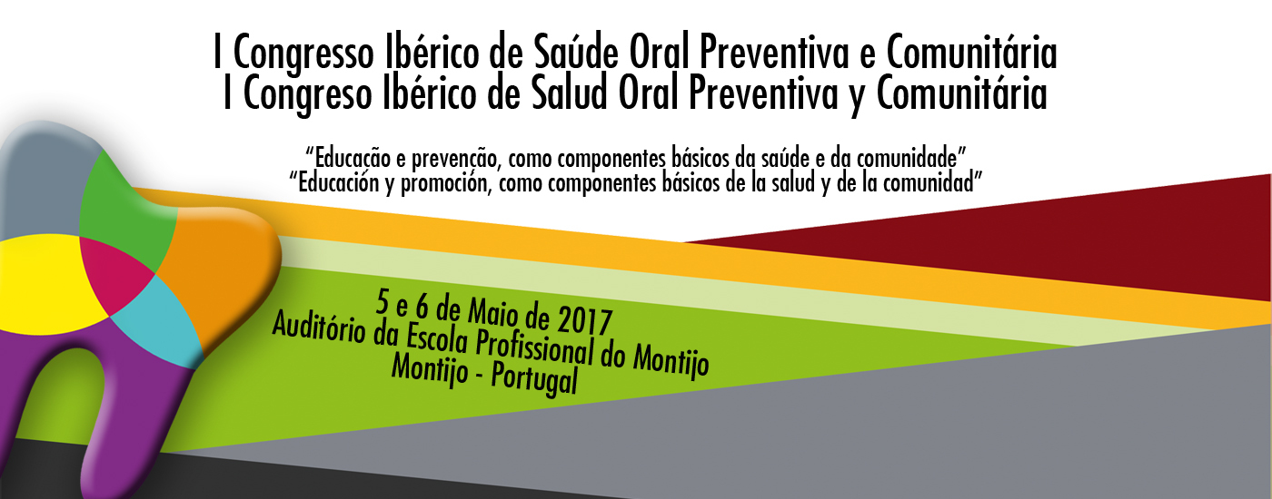 I Congresso Ibérico de Saúde Oral Preventiva e Comunitária