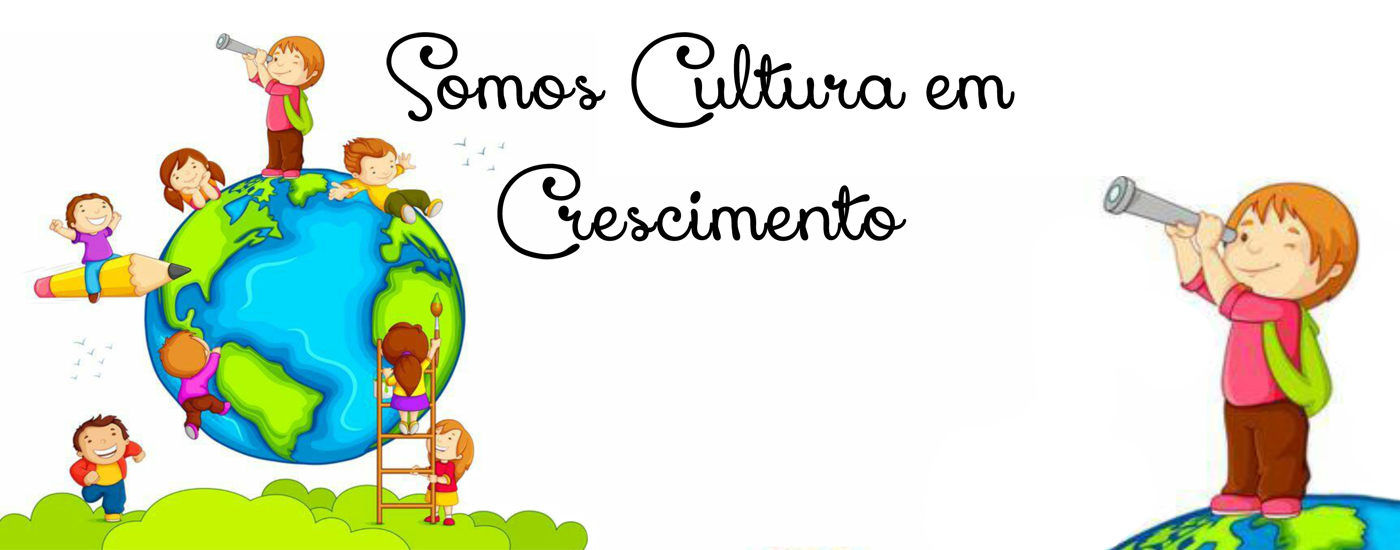 A cultura em crescimento, parte I