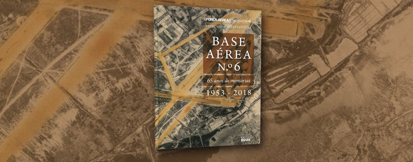 Apresentação do livro “Base Aérea n.º 6: 65 anos de memórias”