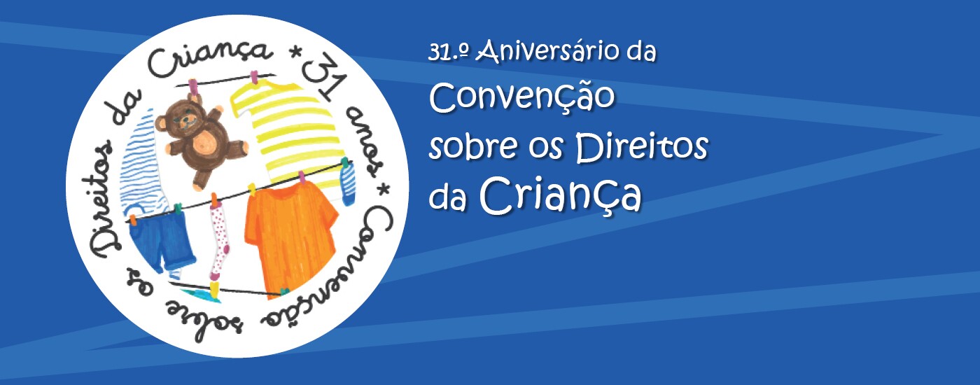 Comemorações 31.º Aniversário da Convenção sobre os Direitos da Criança