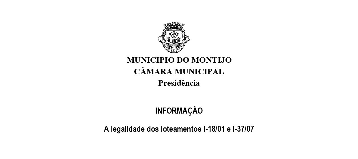 Declaração sobre a legalidade dos loteamentos I-18/2001 e I-37/2007