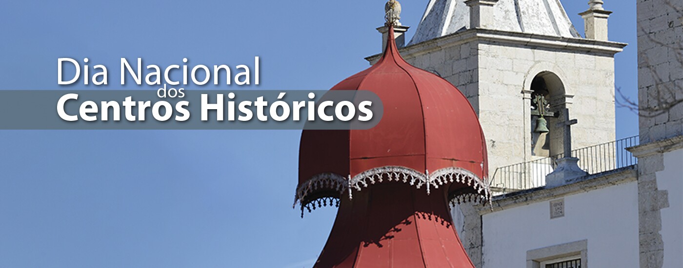 Dia Nacional dos Centros Históricos