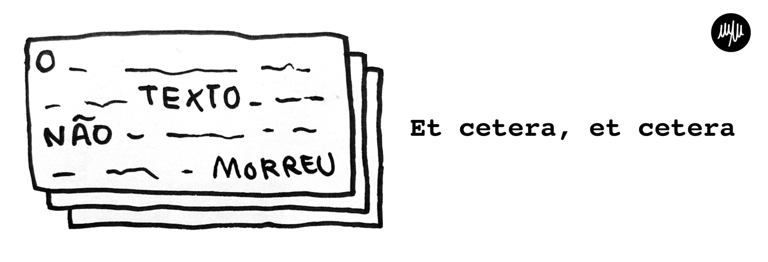 O texto não morreu [encontro] - Et cetera, et cetera