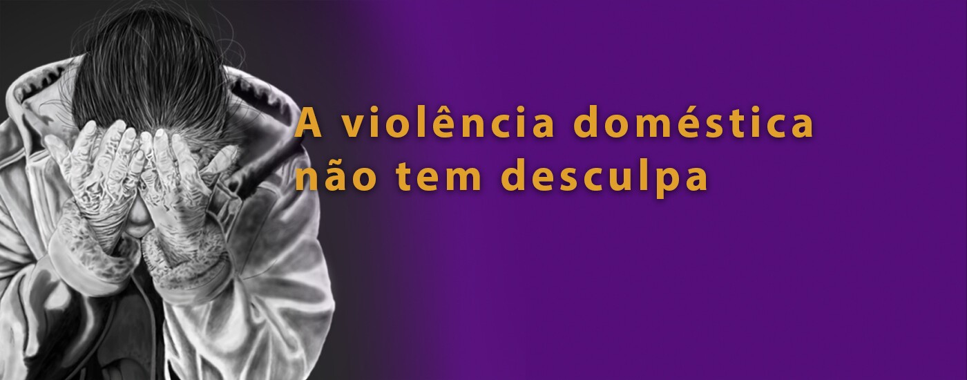 Campanha Interna Violência Não tem Desculpa 