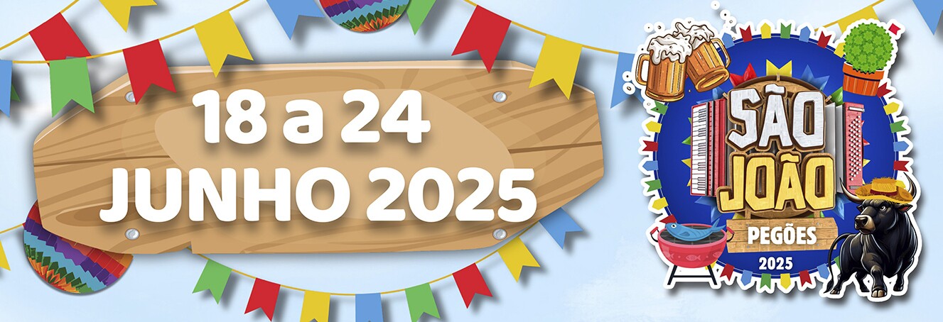 Pegões celebra São João com muita música e tradição de 18 a 24 de junho
