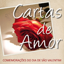 Comemorações do Dia de S. Valentim - “Cartas de Amor”